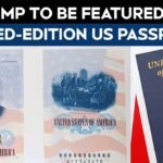 Trump News | Trump To Be Featured On Limited-Edition US Passports To Mark 250…