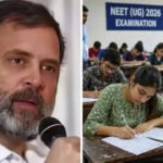 ‘Amrit kaal turned into vish kaal’: Rahul after NTA cancels NEET-UG 2026